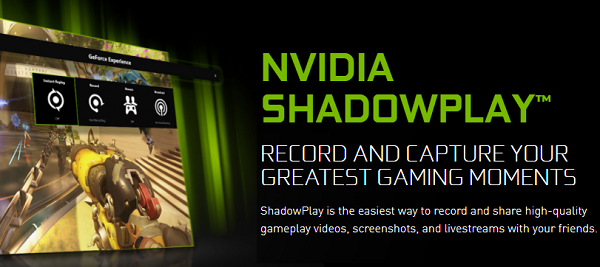 ShadowPlay: Record, Share Game Videos & Screenshots